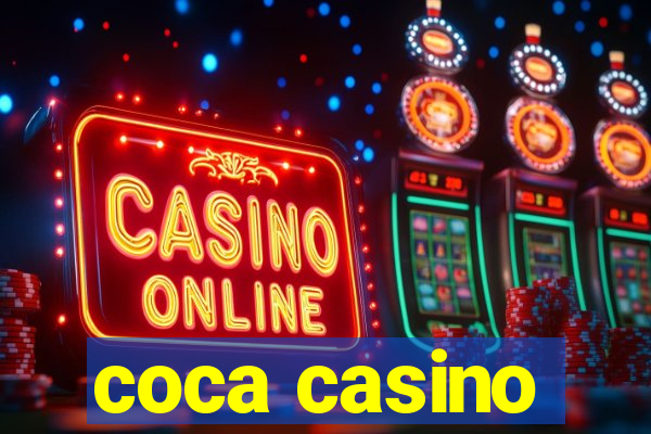 coca casino