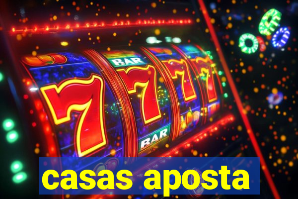 casas aposta