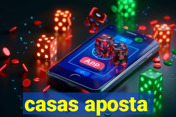 casas aposta