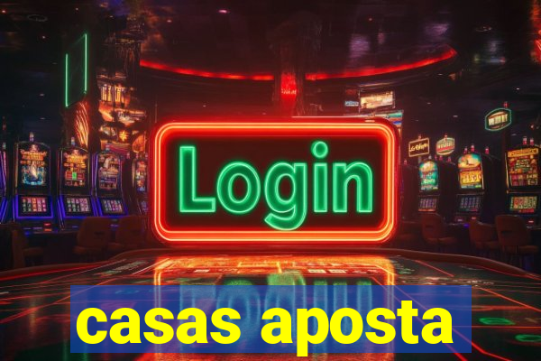 casas aposta