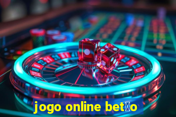 jogo online bet茫o