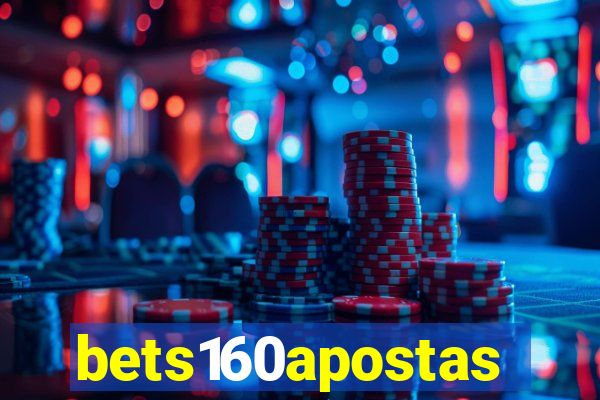 bets160apostas