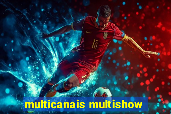 multicanais multishow