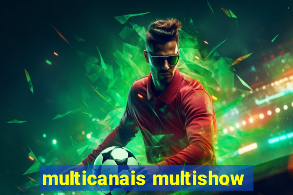 multicanais multishow