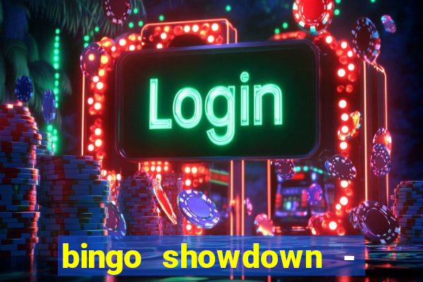 bingo showdown - bingo ao vivo