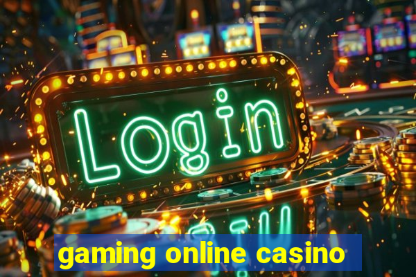 gaming online casino