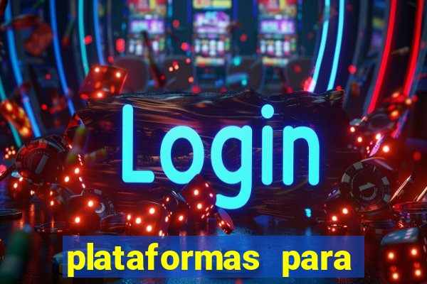 plataformas para jogar tiger fortune