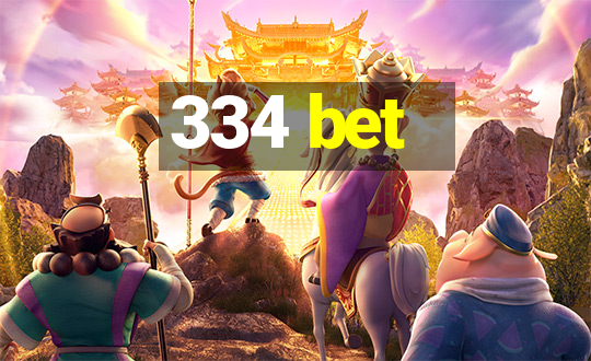 334 bet