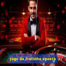 jogo da frutinha aposta