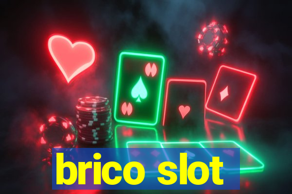 brico slot