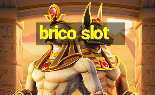 brico slot