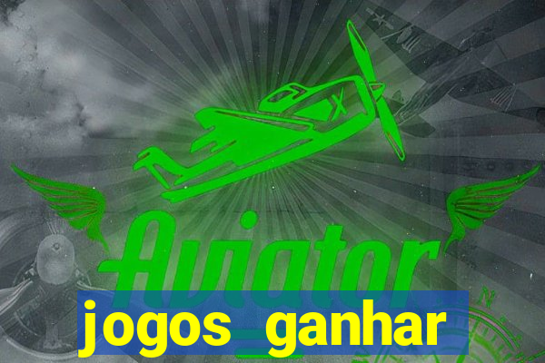 jogos ganhar dinheiro sem depósito