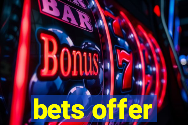 bets offer