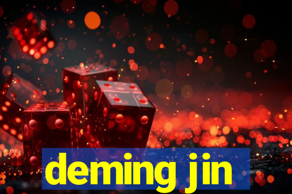 deming jin