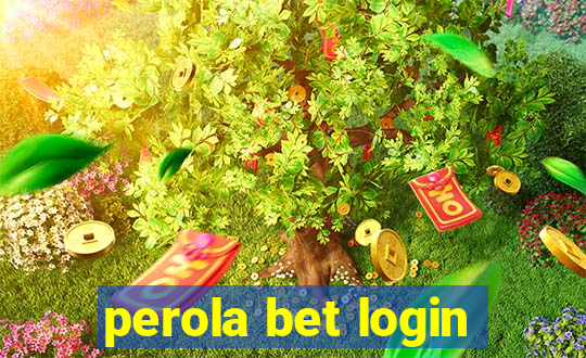 perola bet login