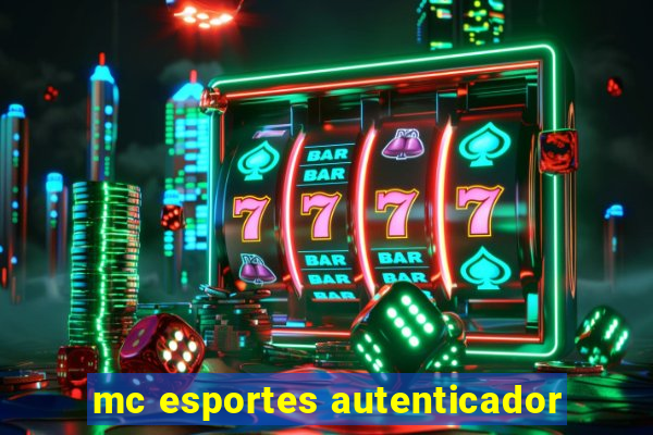 mc esportes autenticador