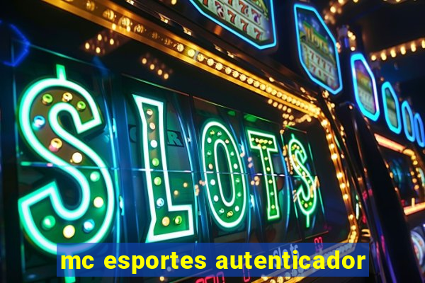 mc esportes autenticador