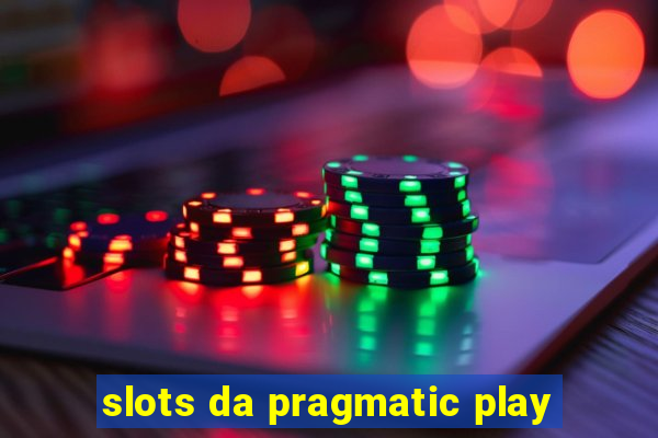 slots da pragmatic play