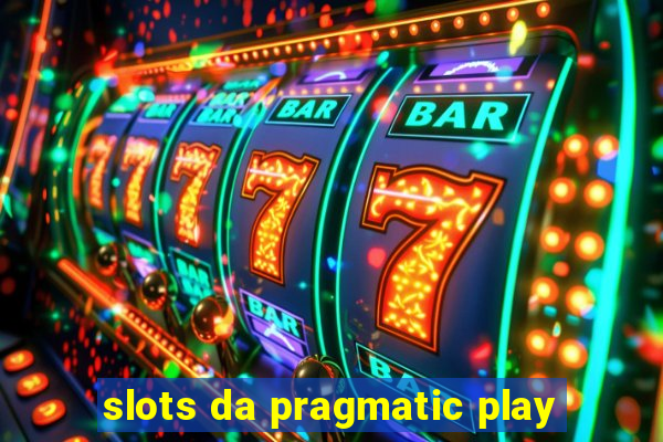 slots da pragmatic play