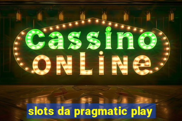 slots da pragmatic play