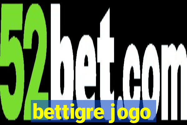 bettigre jogo