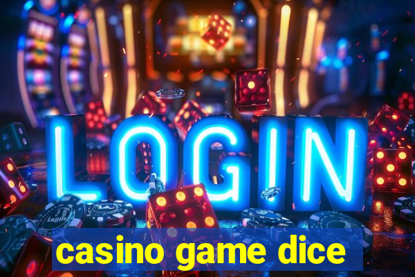 casino game dice