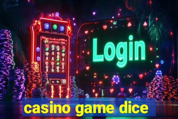 casino game dice