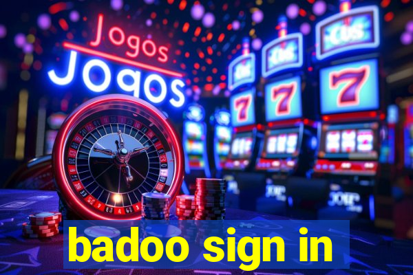 badoo sign in