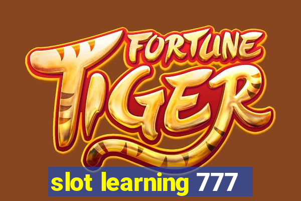 slot learning 777