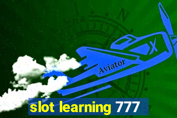 slot learning 777