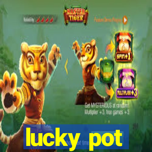 lucky pot