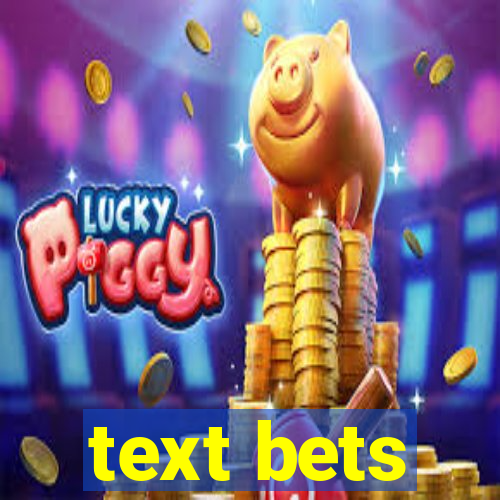 text bets