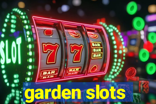 garden slots