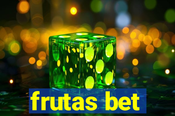 frutas bet