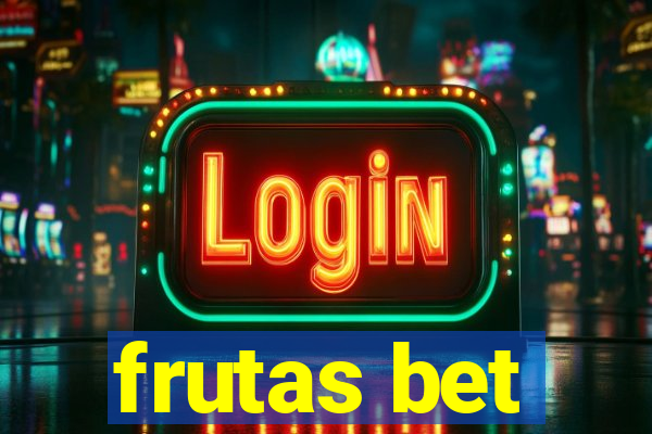 frutas bet