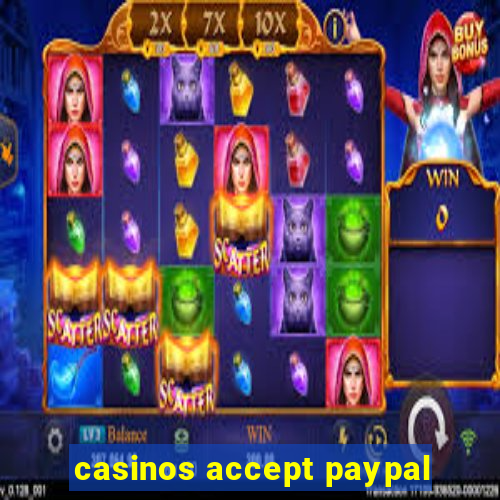 casinos accept paypal