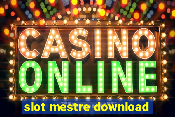 slot mestre download