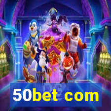 50bet com