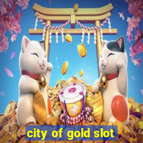 city of gold slot