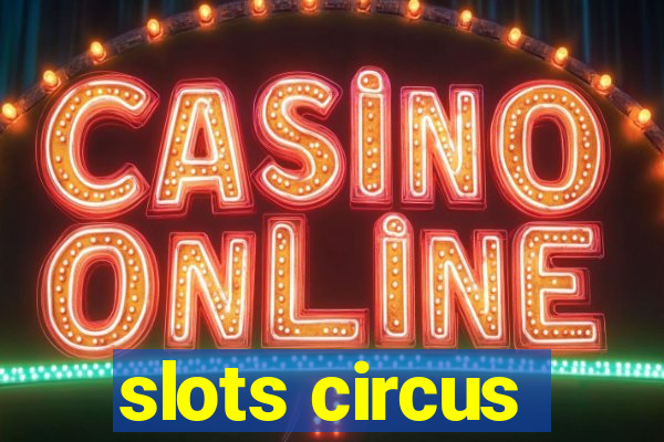 slots circus