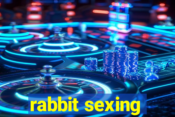 rabbit sexing