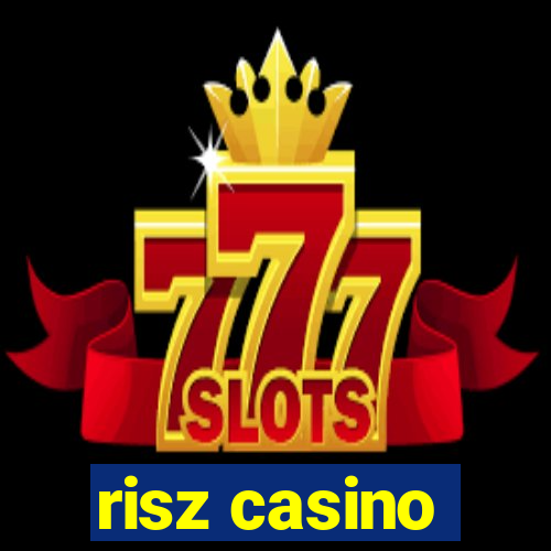 risz casino