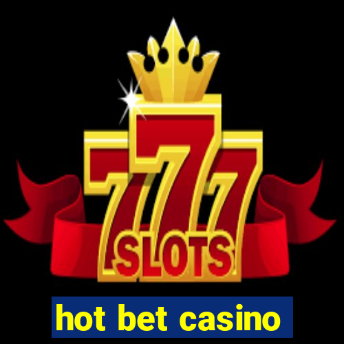 hot bet casino