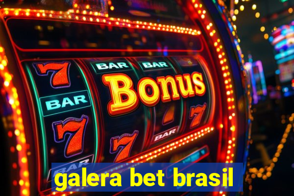 galera bet brasil