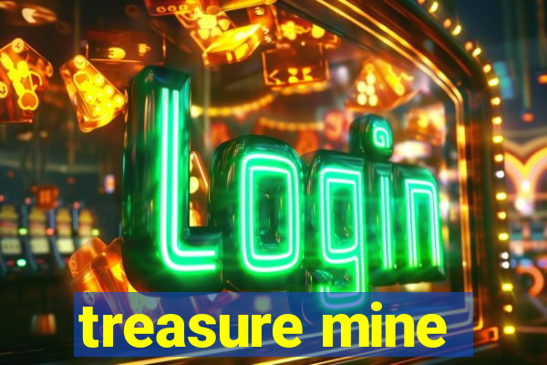 treasure mine