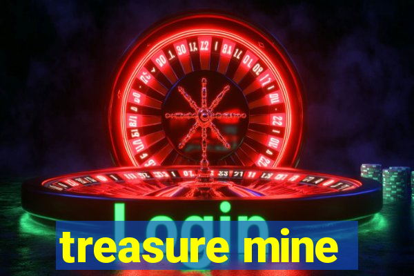 treasure mine