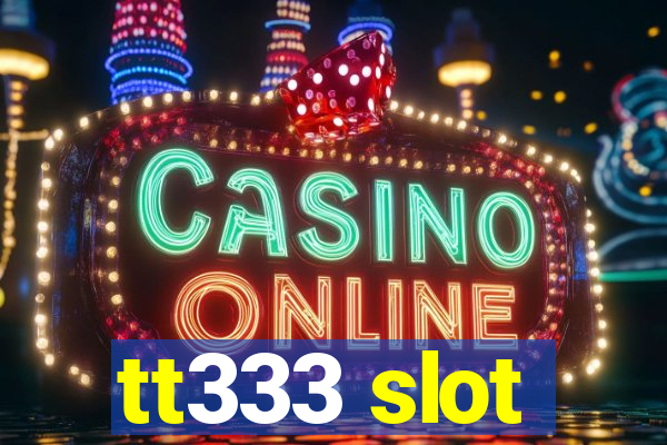 tt333 slot