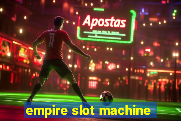 empire slot machine