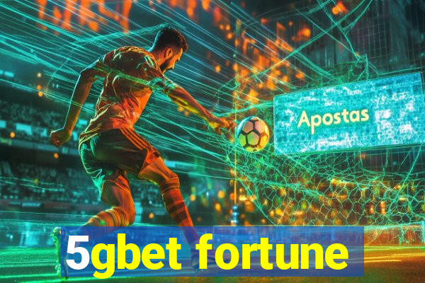 5gbet fortune