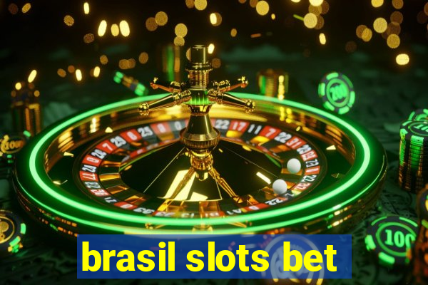 brasil slots bet